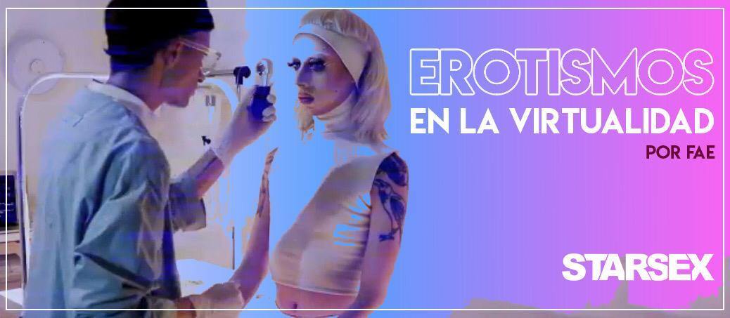 EROTISMOS EN LA VIRTUALIDAD - Starsex
