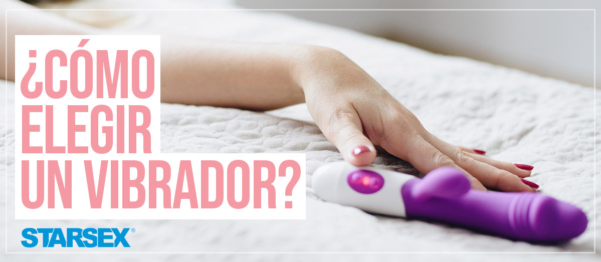 ¿Cómo elegir un vibrador?